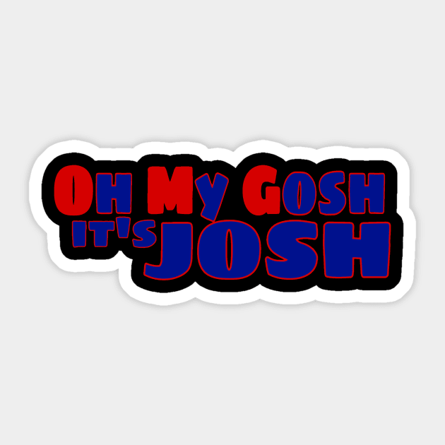 OMG it's Josh Sticker by AlondraHanley